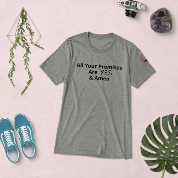 All Your Promises Are YES & Amen Unisex T-shirt