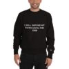 I Will Defend My Faith Champion Sweatshirt