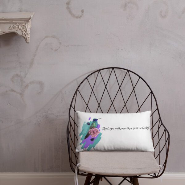 Aren't You Worth More Than The Birds In The Sky Pillow - Image 2