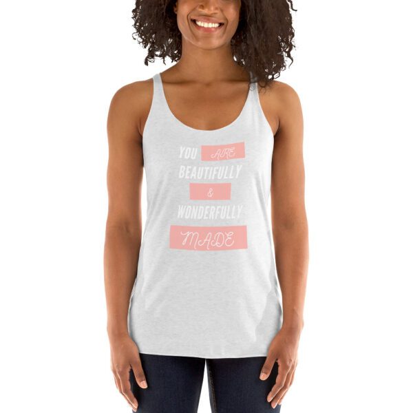 You Are Beautifully And Wonderfully Made Women's Racerback Tank