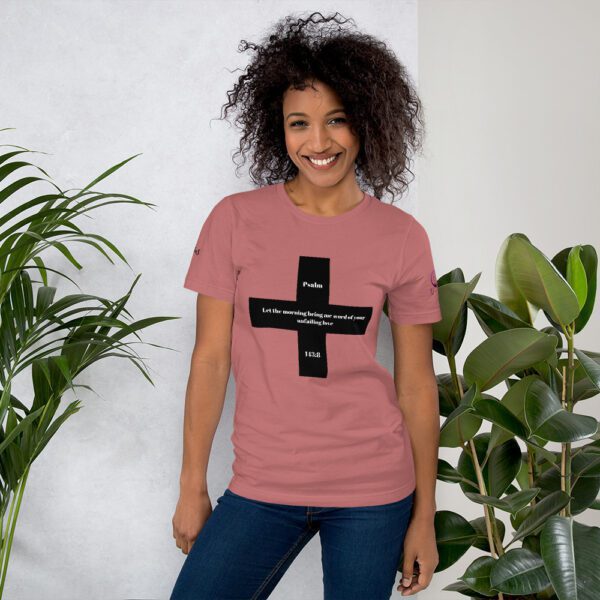 Let The Morning Bring Me Word Of Your Unfailing Love T - Shirt - Image 4