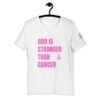 God is stronger than Cancer Short-Sleeve T-Shirt