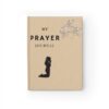 My Prayer Journal - Hard Cover