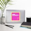 Stay Authentic Bubble Free Stickers
