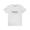 Believer Unisex Jersey Short Sleeve Tee