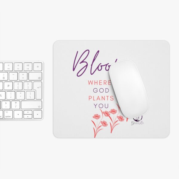 Bloom Where God Plants You Mouse Pad - Image 8