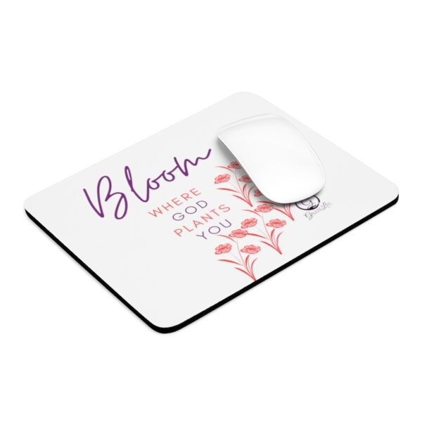 Bloom Where God Plants You Mouse Pad - Image 9