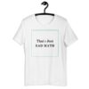 That's Just Bad Math Short-Sleeve Unisex T-Shirt