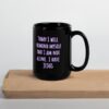 Daily Reminder Black Glossy Mug