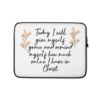 Today I Will Laptop Sleeve