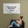 Created For His Glory Home Flag