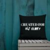 Created For His Glory Premium Pillow