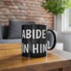 Abide In Him Black Coffee Mug