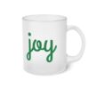 Joy Frosted Glass Mug