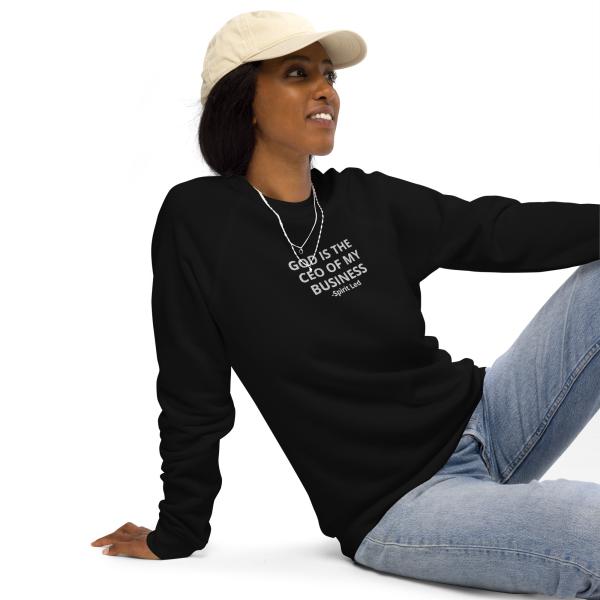 God Is The CEO Of My Business Unisex Organic Sweatshirt