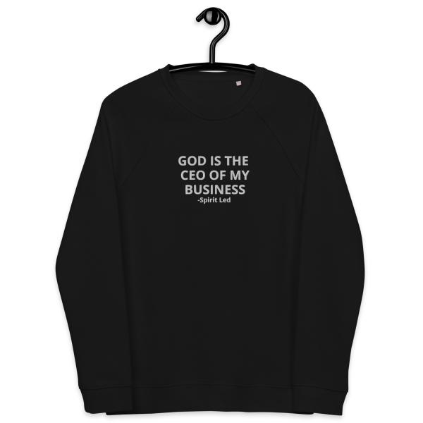 God Is The CEO Of My Business Unisex Organic Sweatshirt - Image 8