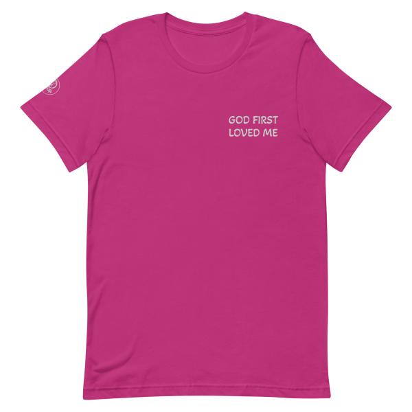 GOD FIRST LOVED ME Unisex T-shirt - Image 13