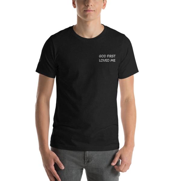 GOD FIRST LOVED ME Unisex T-shirt - Image 6