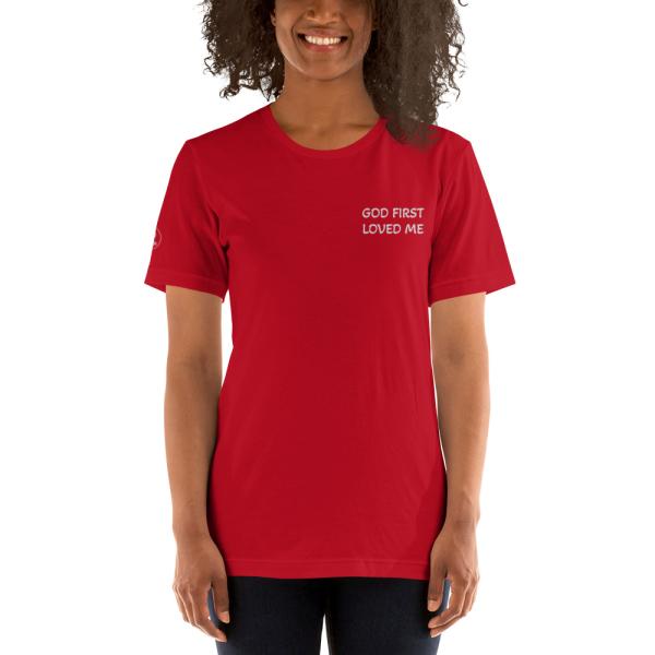 GOD FIRST LOVED ME Unisex T-shirt - Image 26