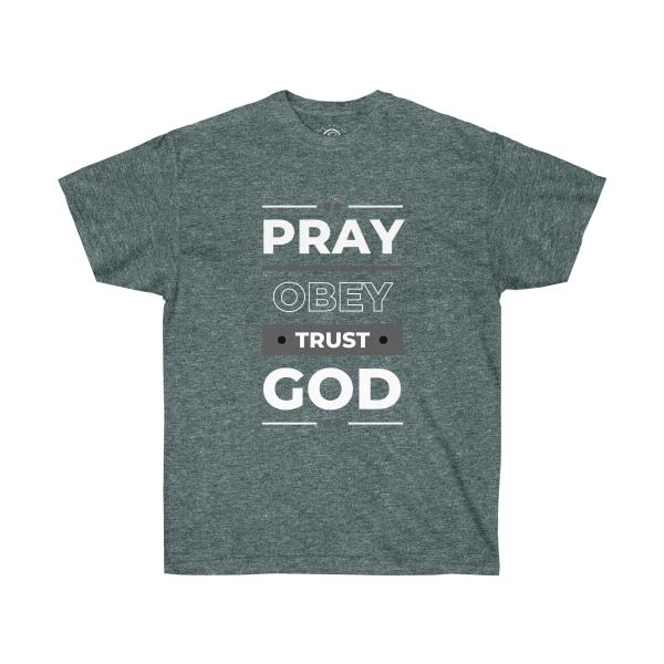 Pray Obey Trust God Unisex Ultra Cotton Tee - Image 13