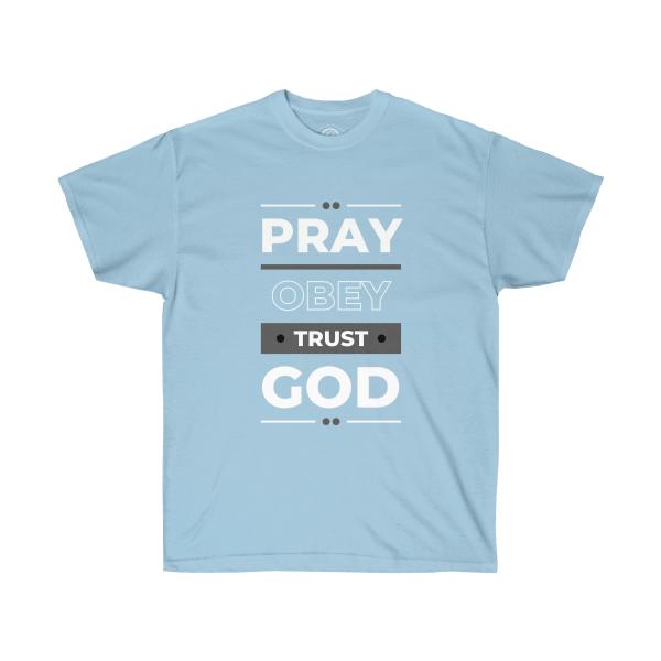 Pray Obey Trust God Unisex Ultra Cotton Tee - Image 15