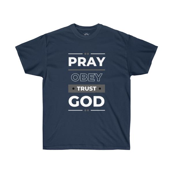 Pray Obey Trust God Unisex Ultra Cotton Tee - Image 21