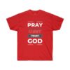 Pray Obey Trust God Unisex Ultra Cotton Tee