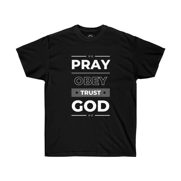 Pray Obey Trust God Unisex Ultra Cotton Tee - Image 3