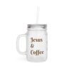 Jesus & Coffee Mason Jar
