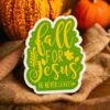 Fall For Jesus Christian Stickers
