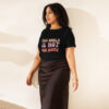 This World Is Not Our Home Women’s High-Waisted T-shirt