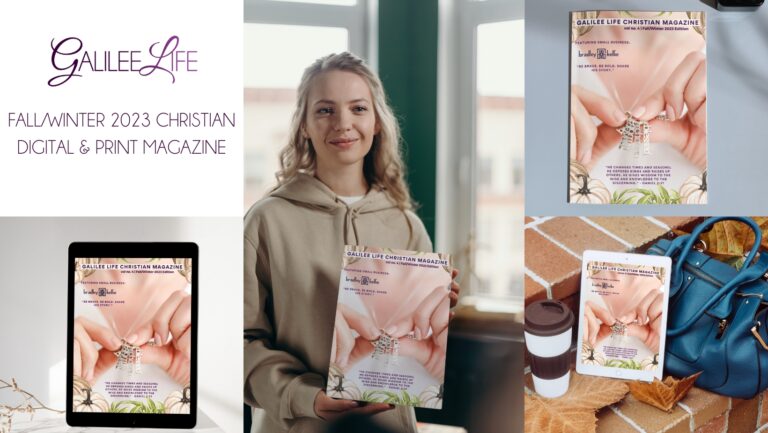 Galilee-Life-Fall-Winter-2023-Christian-Print-Magazine-Blog