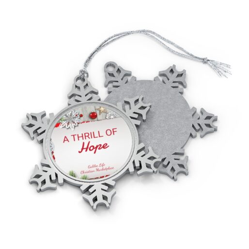 A Thrill of Hope Pewter Snowflake Ornament