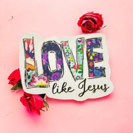 Love Like Jesus Stickers