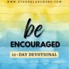 Be Encouraged - 21 Day Devotional Journal