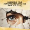 A Biblical Guide to Embracing Your Authentic Self - bible lesson