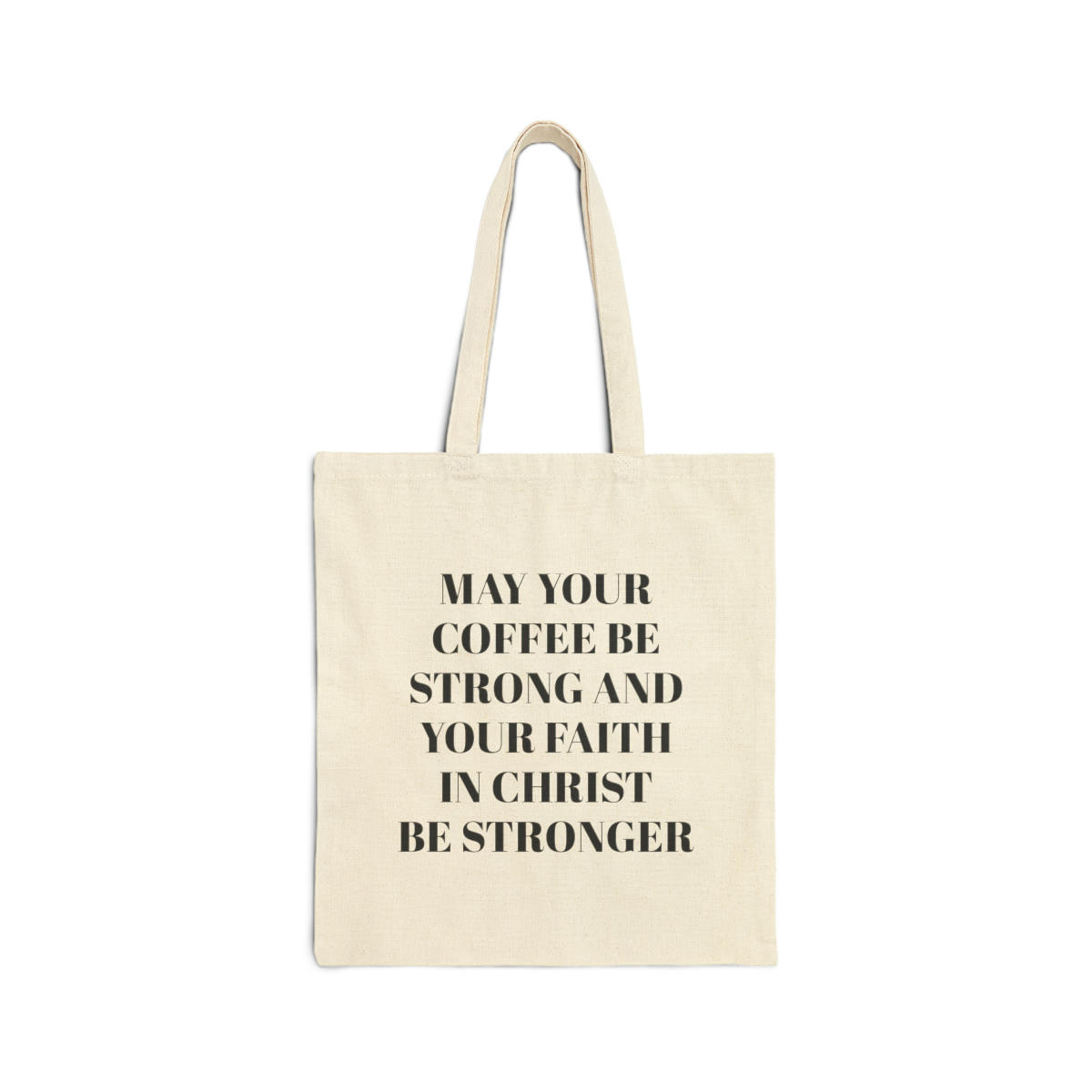 May Your Coffee Be Strong Cotton Canvas Tote Bag - Image 3