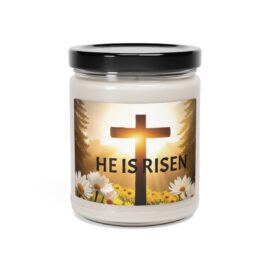 He is Risen Scented Soy Christian Candles