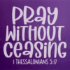 Pray Without Ceasing SilkScreen Stencil