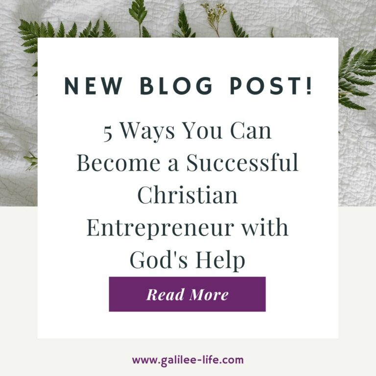 5 Ways You Can Become a Successful Christian Entrepreneur with God's Help Blog Post