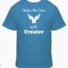 Under the Care of the Creator T-Shirt