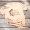 Be Brave, Be Strong, Be Fearless T-Shirt
