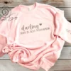 Darling, This Is Just A Chapter ~ Not The Whole Story Sweatshirt