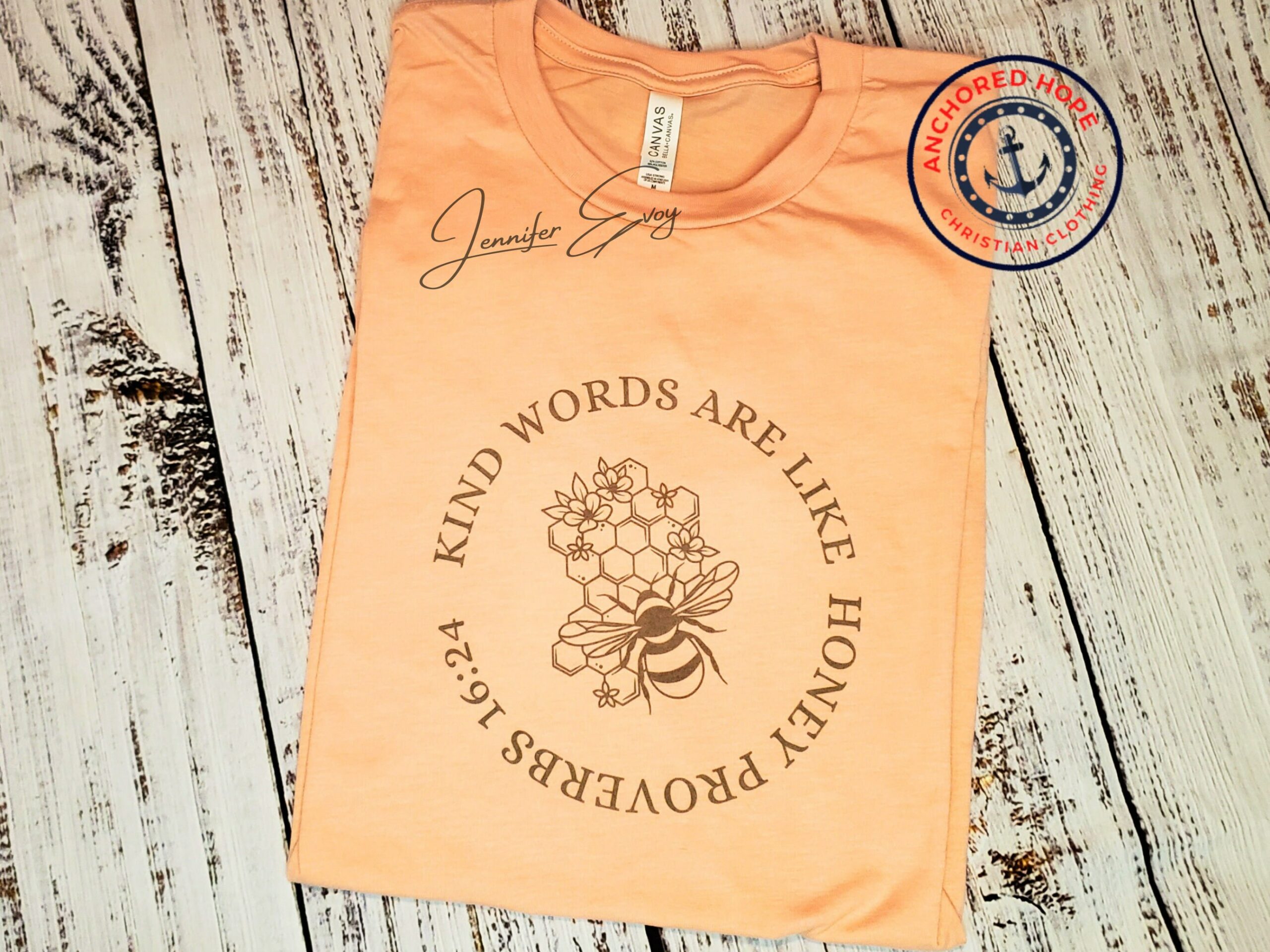 Kind Words Are Like Honey Proverbs 16:24 T-Shirt