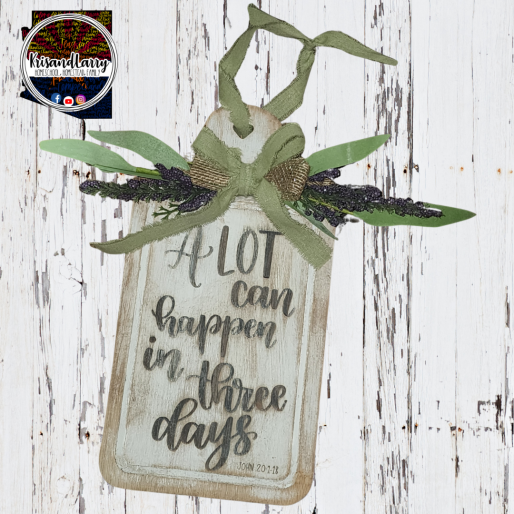A Lot Can Happen in Three Days - one-of-a-kind farmhouse-style décor boards