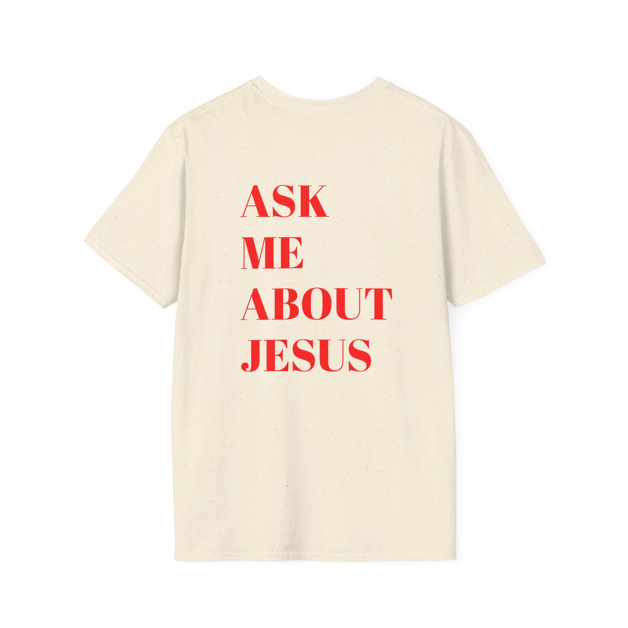 Ask Me About Jesus Unisex Softstyle T-Shirt - Image 37