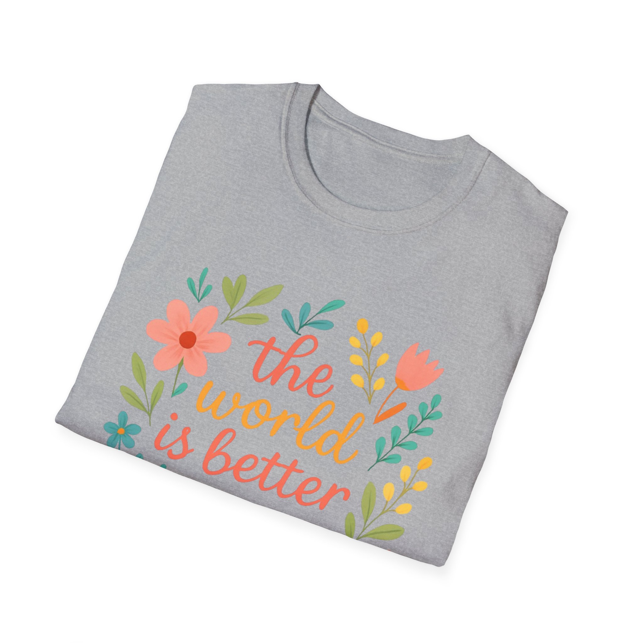 Personalized The World Is Better Because You’re In It Softstyle T-Shirt - Image 77