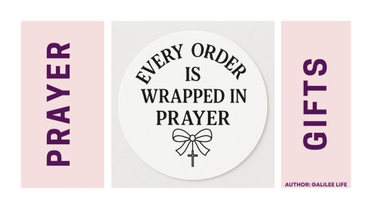 Prayer Christian Gifts on Galilee Life - Blog