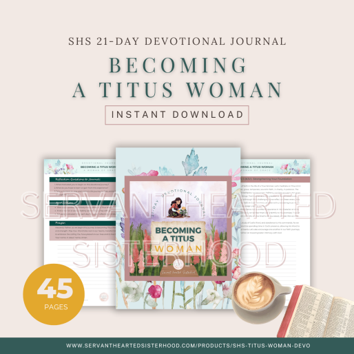Becoming a Titus Woman - SHS 21-Day Devotional Journal (Instant Download)