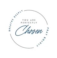 You Are Perfectly Chosen